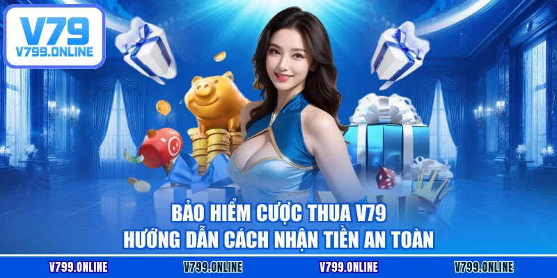 Bảo hiểm cược thua V79